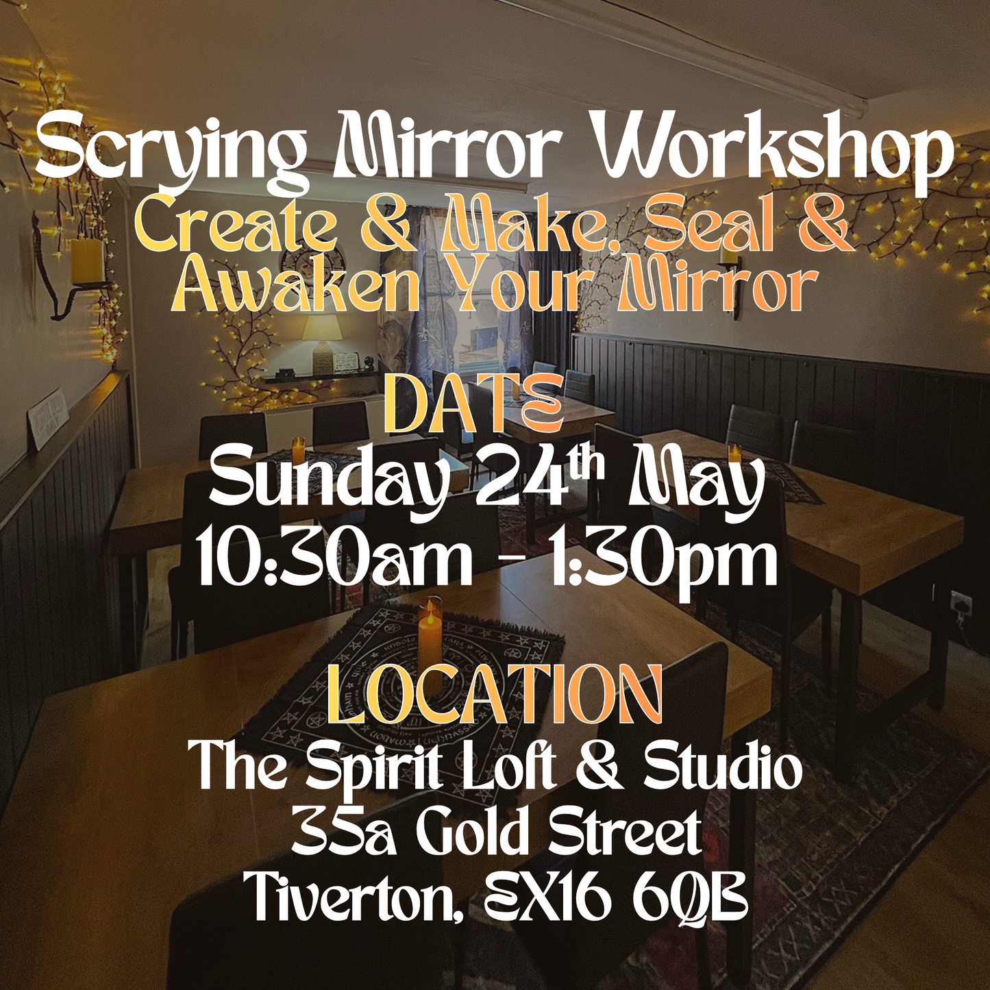 Scrying Mirror Workshop