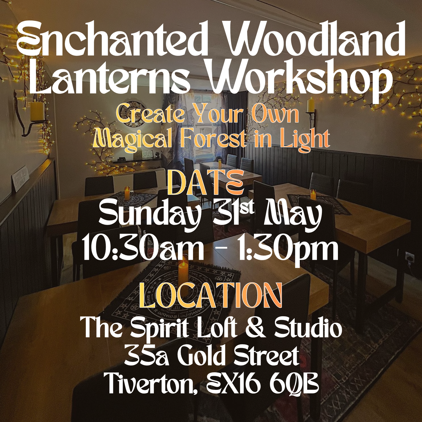 Enchanted Woodland Lanterns Workshop