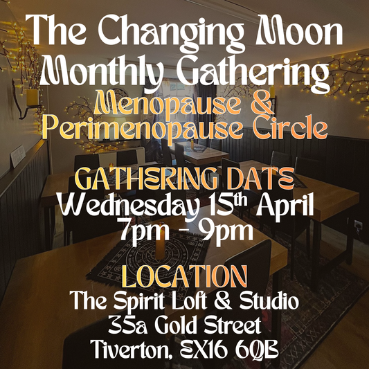 The Changing Moon Monthly Gathering